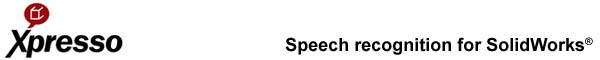 Xpresso | Speech recognition for SolidWorks